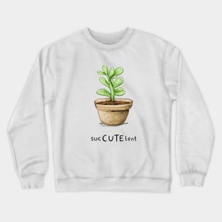 SucCUTElent Crewneck Sweatshirt